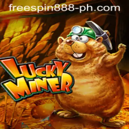 Exploring the Thrills of LuckyMiner and the Excitement of Free Spin 888